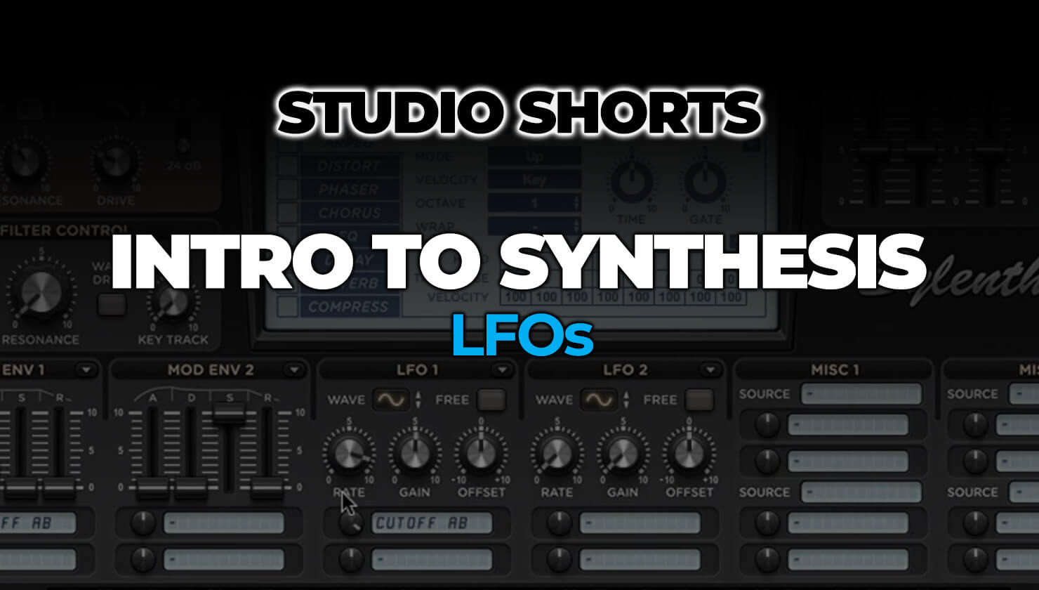 Intro to synthesis: LFOs