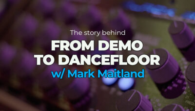 The Story behind From Demo to Dancefloor