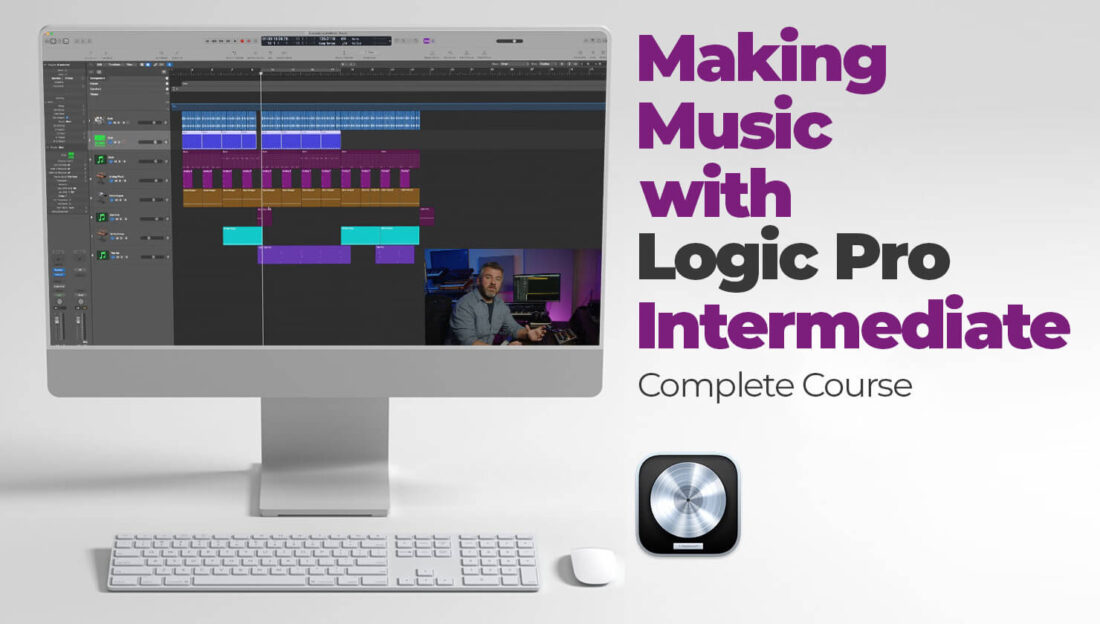 Making Music with Logic Pro Intermediate course