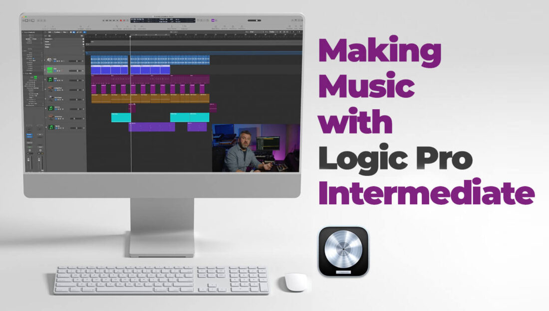 Making Music with Logic Pro: Intermediate