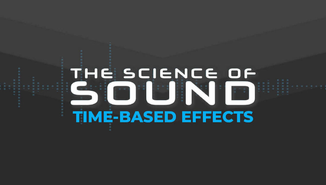Science of Sound: Time based effects course